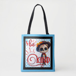 Be Kind Sugar Skull Tote Bag
