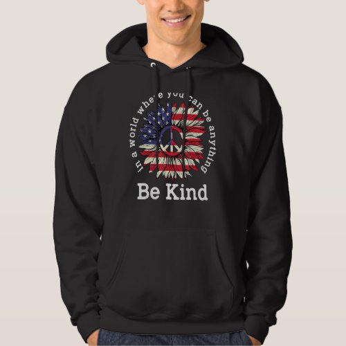 Be Kind Sunflower American Flag 4th Of July Peace  Hoodie