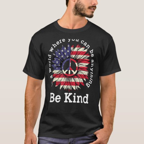 Be Kind Sunflower American Flag 4th Of July Peace  T_Shirt