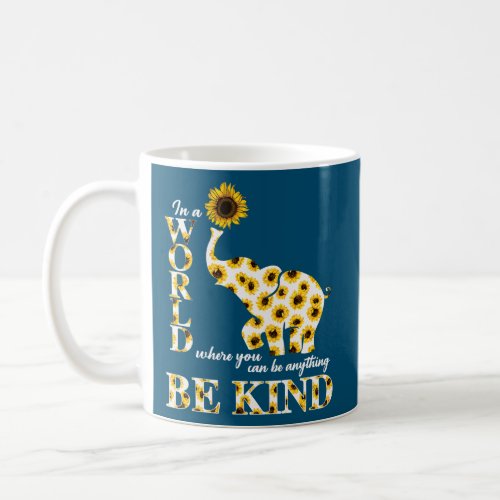 Be Kind Sunflower Elephant Mental Health Coffee Mug