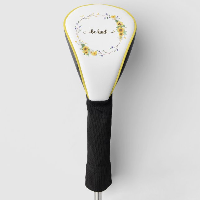 Be Kind, Sunflower Floral Botanical Wreath  Golf Head Cover (Front)