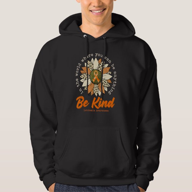 Be Kind Sunflower Orange Leukemia Awareness Ribbon Hoodie (Front)