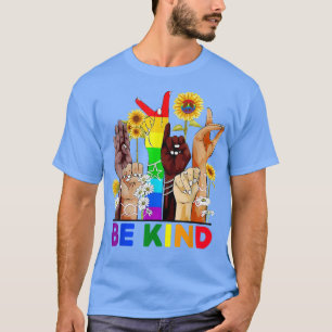 Be Kind Sunflower Peace Sign Rainbow LGBT Pride Ga T-Shirt