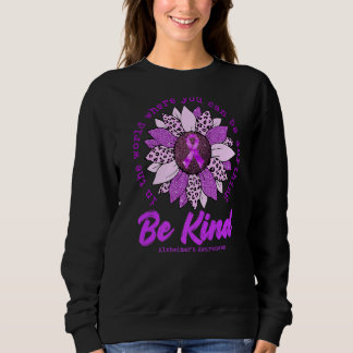 Be Kind Sunflower Purple Alzheimers Awareness Ribb Sweatshirt