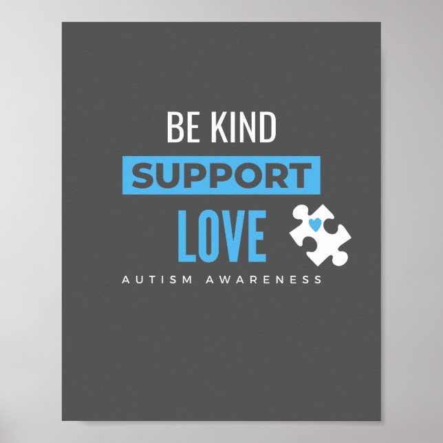 be kind. support. love autism Poster & Prints (Front)