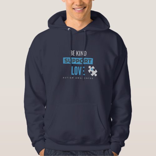 be kind support love autism Pullover Hoodie