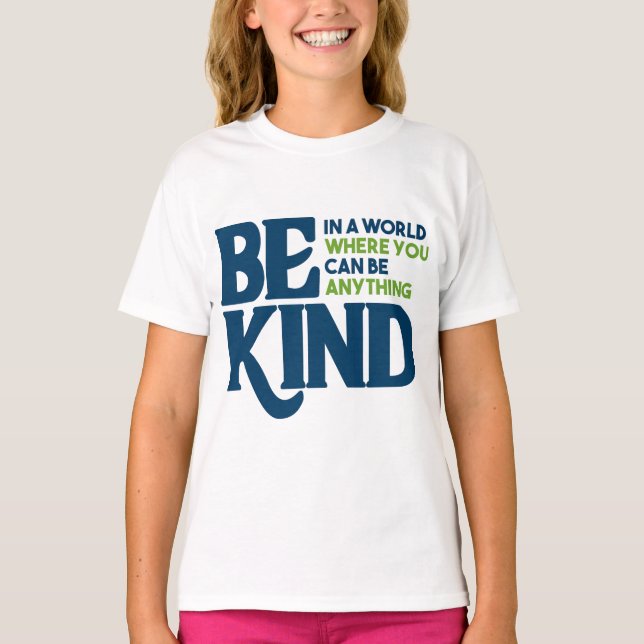 Be Kind T-Shirt (Front)