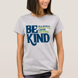Be Kind T-Shirt