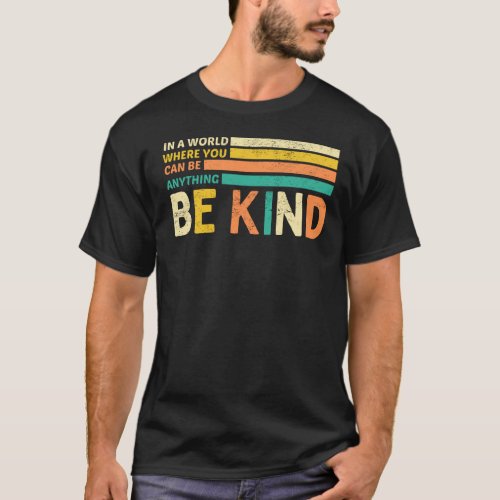 Be Kind T_Shirt