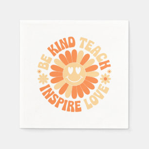 Be Kind Teach Inspire Love – Motivational Teacher Napkins
