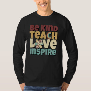 Be Kind Teach Love Inspire Elementary Groovy Hippy T-Shirt