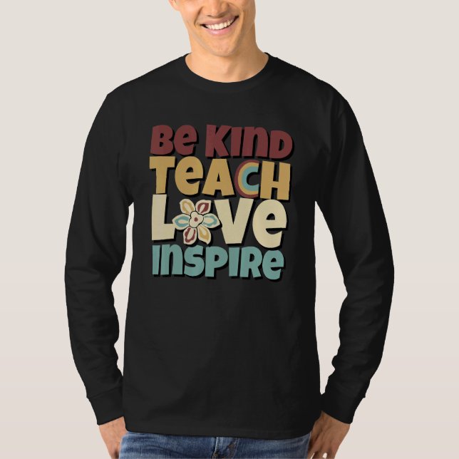 Be Kind Teach Love Inspire Elementary Groovy Hippy T-Shirt (Front)
