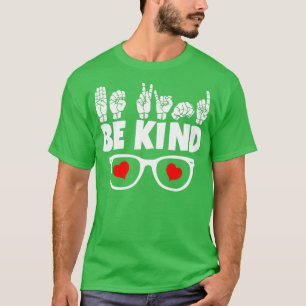 BE KIND text and ASL black and white design 16 T-Shirt