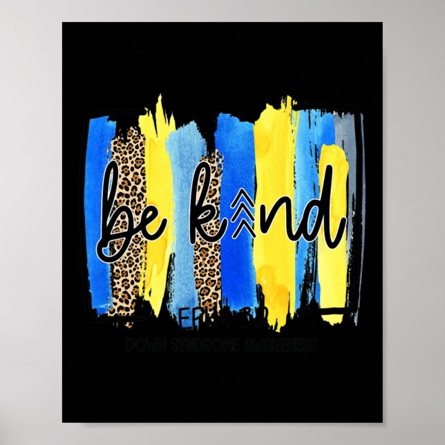 Be Kind Three Arrows Brush Stroke Down Syndrome Aw Poster (Front)