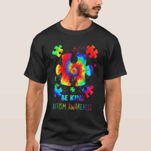 Be Kind Tie Dye Autism Awareness Puzzle Pieces Men T_Shirt