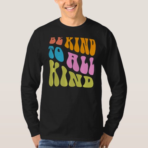 Be Kind to All Kind Anti Bullying Awareness Unity  T_Shirt