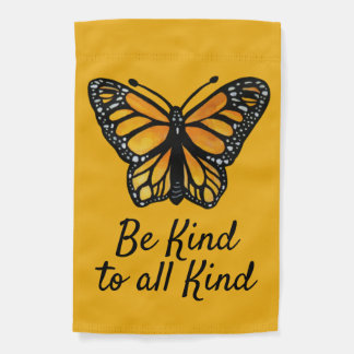 Be kind to all kind Monarch Butterfly Watercolor  Garden Flag