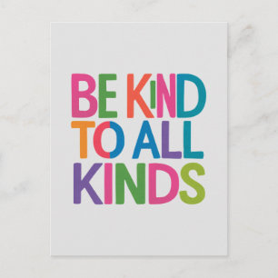 Be kind to all kinds , life motivational quotes holiday postcard