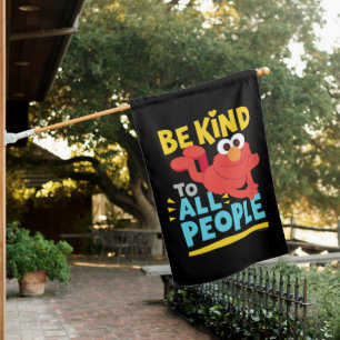 Be Kind To All People House Flag
