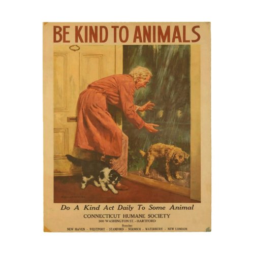 Be Kind to Animals Do A Kind Act Daily Vintage Wood Wall Art