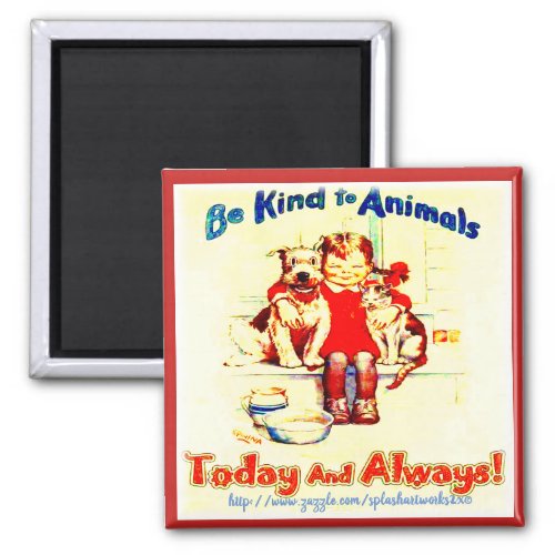 Be kind to Animals Magnet