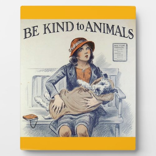 Be Kind To Animals plaque