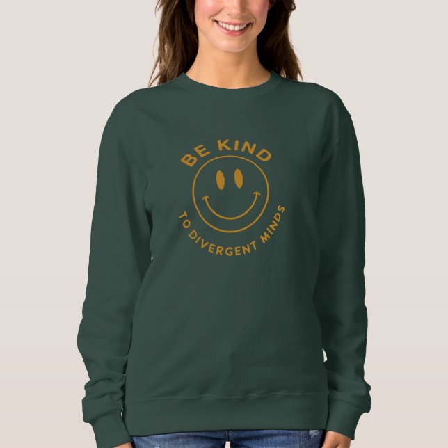 Be Kind To Divergent Minds Sweatshirt (Front)