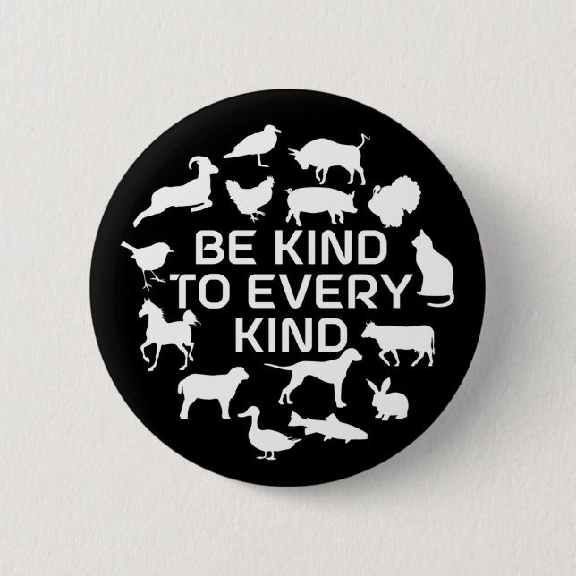 Be Kind to Every Kind Button (Front)