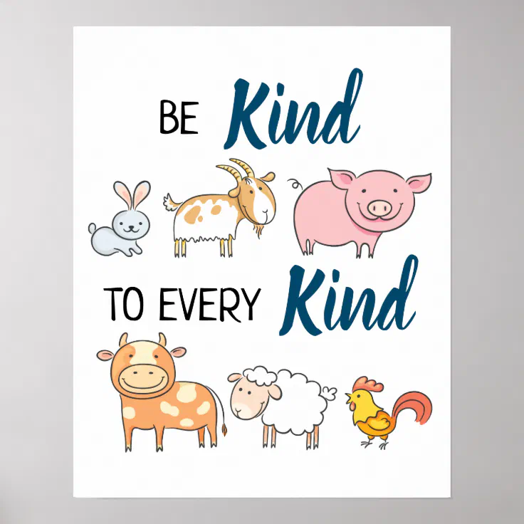 Be kind to every kind cute cartoon animals vegan poster | Zazzle Be kind to every kind cute cartoon animals vegan poster | Zazzle
