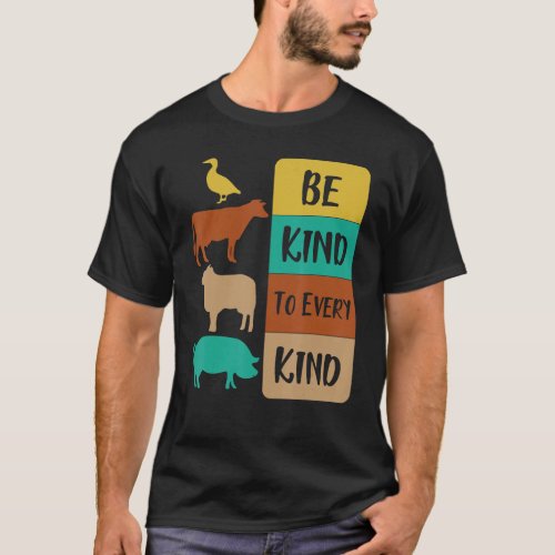 Be Kind To Every Kind Save Animals  Go Meatless V T_Shirt