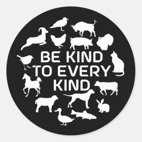 Be Kind To Every Kind Vegan Activism Classic Round Sticker