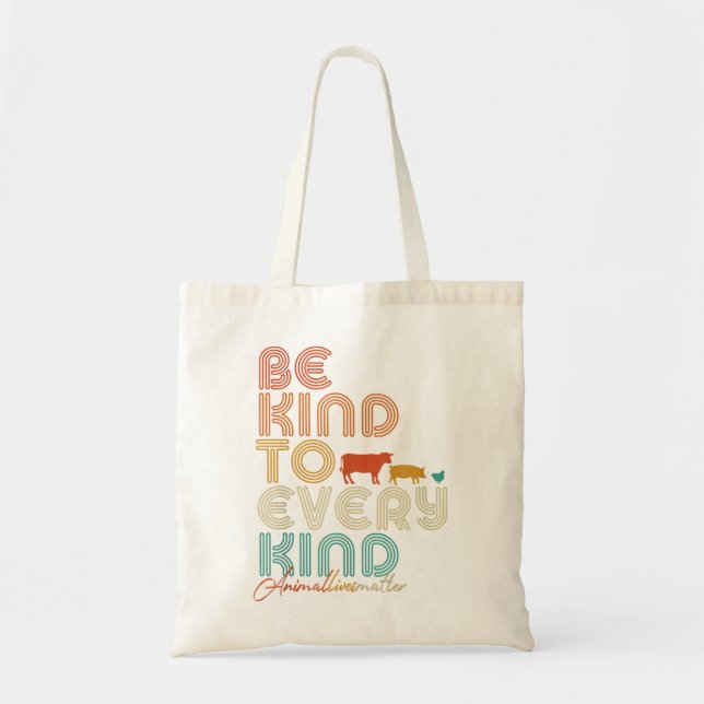 Be Kind To Every Kind, Vegan Vegetarian Tee Tote Bag (Front)