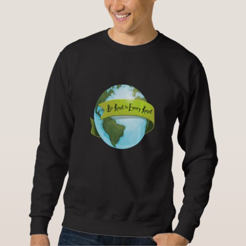 Be Kind To Every Kind Vegetable Vegetarian Plant V Sweatshirt