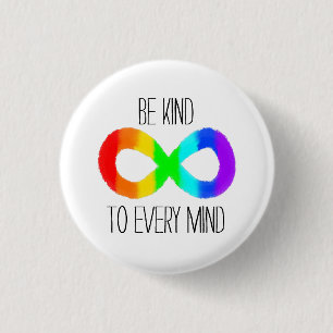 Be Kind to Every Mind - Autism Acceptance Rainbow Button