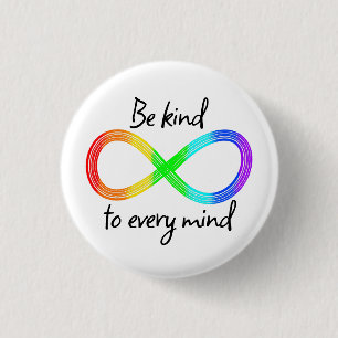 Be Kind to Every Mind - Autism Acceptance Rainbow Button