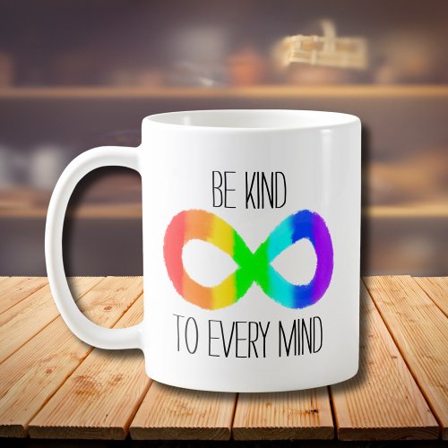 Be Kind to Every Mind _ Autism Acceptance Rainbow Coffee Mug