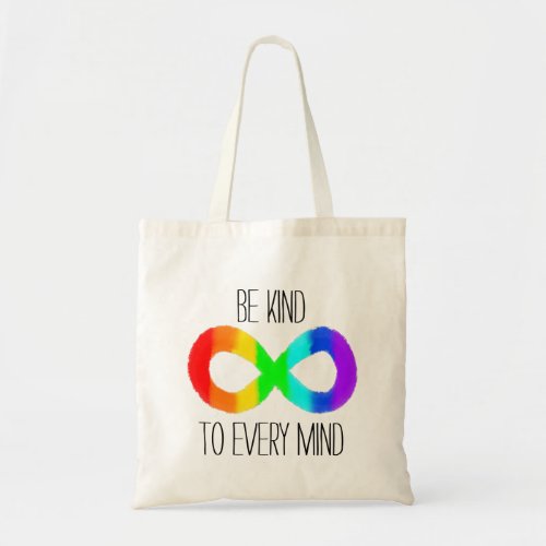 Be Kind to Every Mind _ Autism Acceptance Rainbow Tote Bag