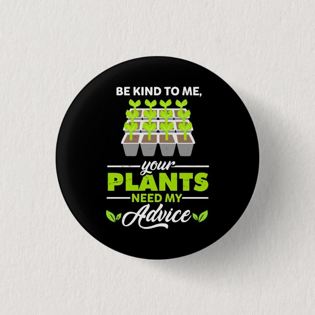 Be Kind To Gardener Button (Front)