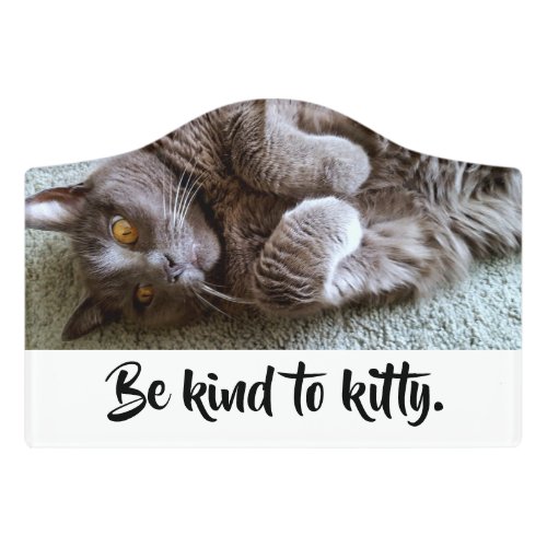 Be kind to kitty Room Sign