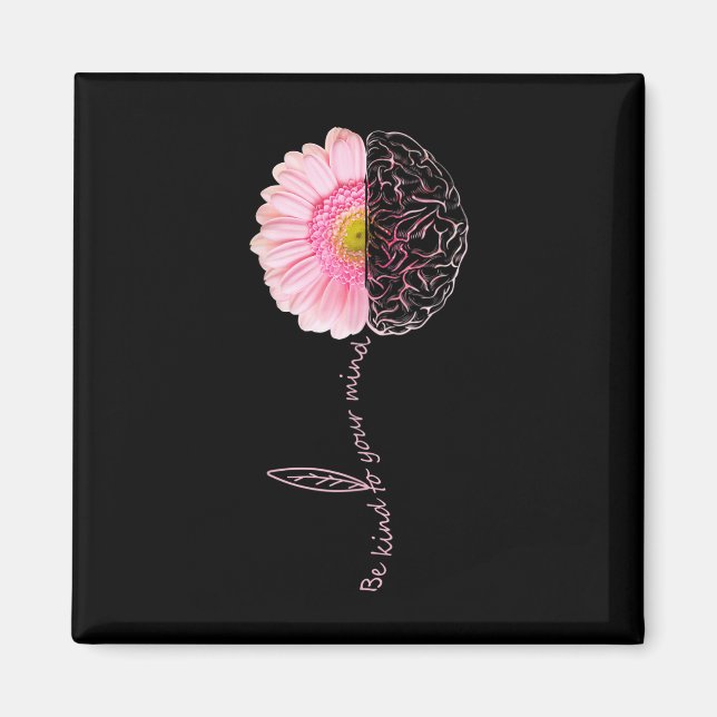 Be Kind To Mind Sunflower Mental Health S Awarenes Magnet (Front)