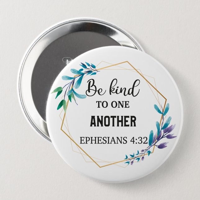 Be Kind to One Another  Button (Front & Back)