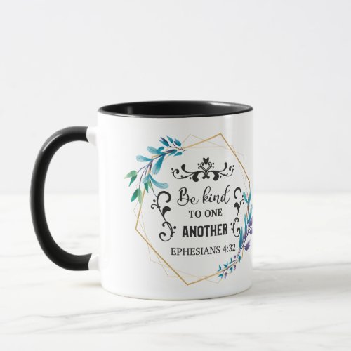 Be Kind to One Another Mug