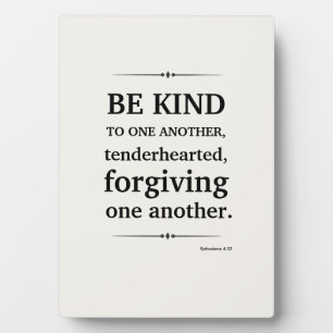 Be Kind to One Another Plaque