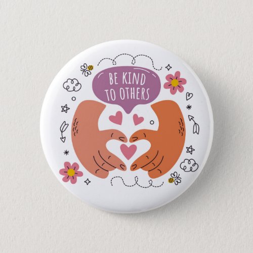 Be kind to others button