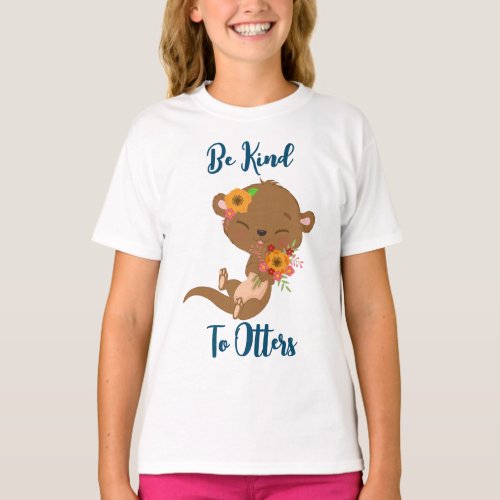 Be Kind to Otters T_Shirt