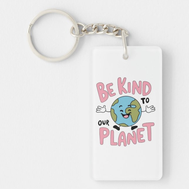 Be Kind to Our Planet 💚 Keychain (Front)