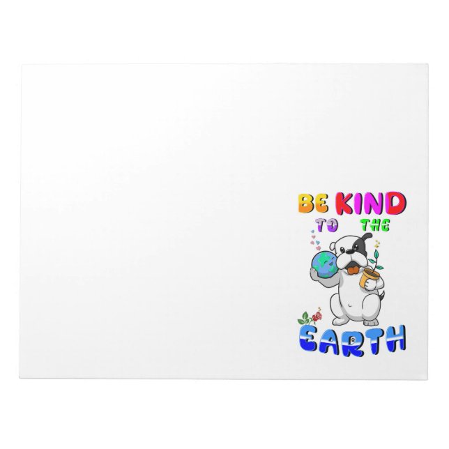 Be Kind To The Earth Notepad (Front)