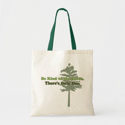 Be Kind to the Earth Tote Bag