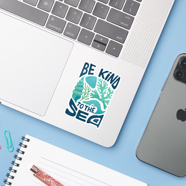 Be Kind to the Sea – Ocean Conservation Eco Design Sticker (Laptop w/ iPhone)