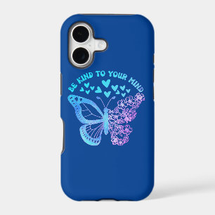 BE KIND TO YOUR MIND butterfly, mental health iPhone 17 Case